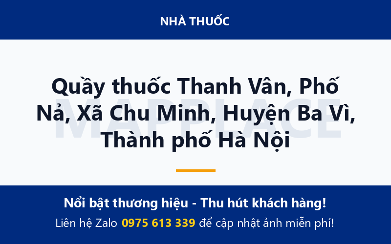 Quầy thuốc Thanh Vân, Phố Nả, Xã Chu Minh, Huyện Ba Vì, Thành phố Hà Nội