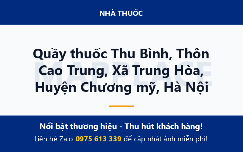 Quầy thuốc Thu Bình, Thôn Cao Trung, Xã Trung Hòa, Huyện Chương mỹ, Hà Nội