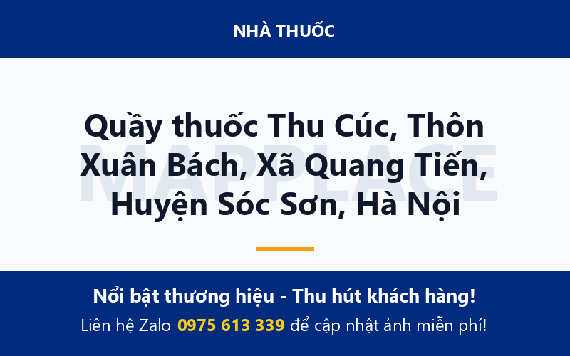 Quầy thuốc Thu Cúc, Thôn Xuân Bách, Xã Quang Tiến, Huyện Sóc Sơn, Hà Nội