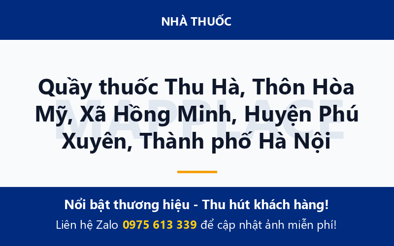 Quầy thuốc Thu Hà, Thôn Hòa Mỹ, Xã Hồng Minh, Huyện Phú Xuyên, Thành phố Hà Nội