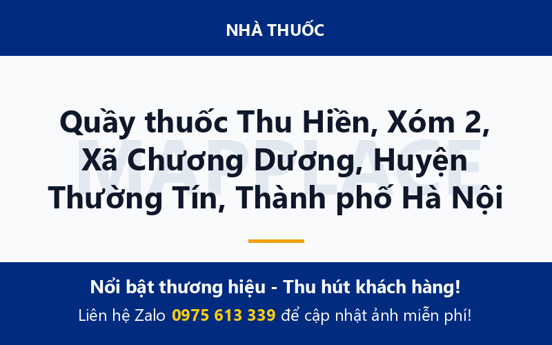 Quầy thuốc Thu Hiền, Xóm 2, Xã Chương Dương, Huyện Thường Tín, Thành phố Hà Nội