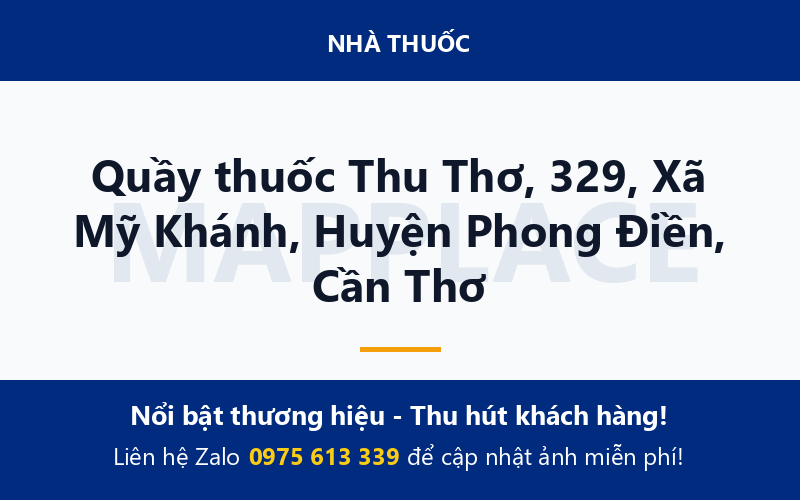 Quầy thuốc Thu Thơ, 329, Xã Mỹ Khánh, Huyện Phong Điền, Cần Thơ