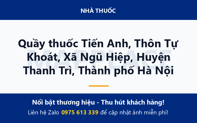 Quầy thuốc Tiến Anh, Thôn Tự Khoát, Xã Ngũ Hiệp, Huyện Thanh Trì, Thành phố Hà Nội
