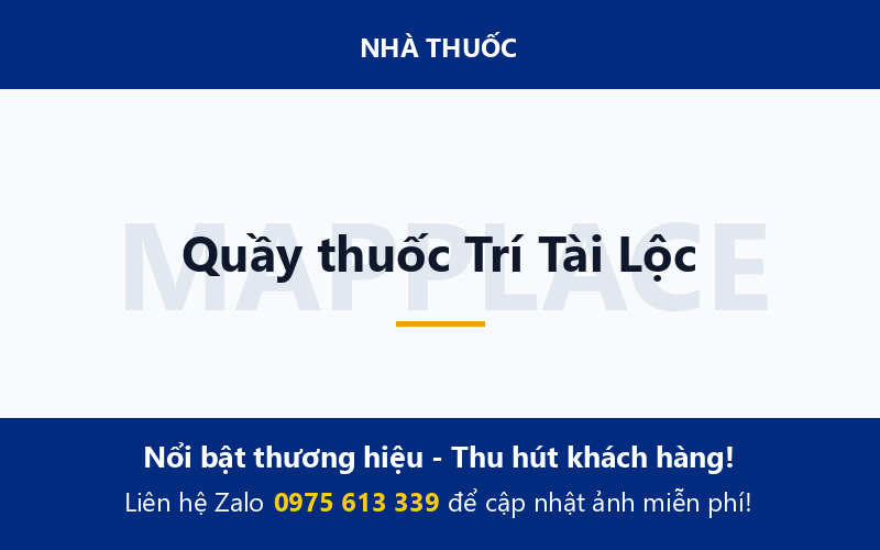 Quầy thuốc Trí Tài Lộc