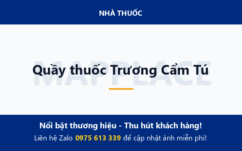 Quầy thuốc Trương Cẩm Tú