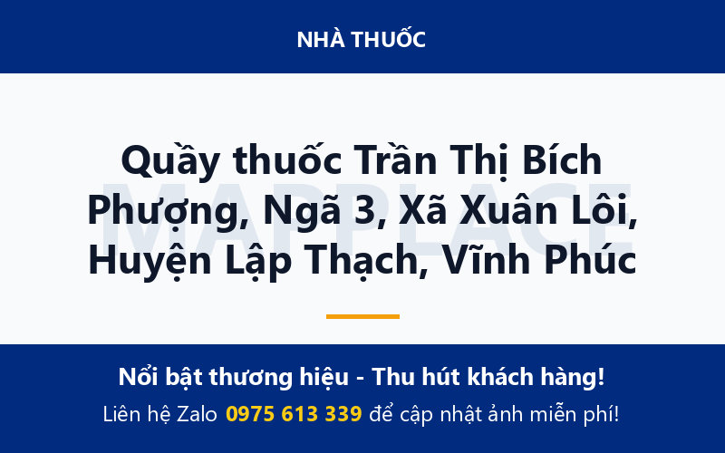 Quầy thuốc Trần Thị Bích Phượng, Ngã 3, Xã Xuân Lôi, Huyện Lập Thạch, Vĩnh Phúc