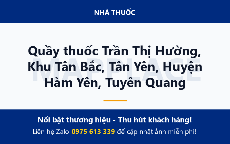 Quầy thuốc Trần Thị Hường, Khu Tân Bắc, Tân Yên, Huyện Hàm Yên, Tuyên Quang