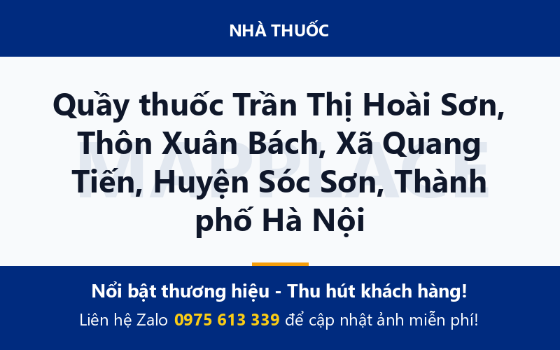 Quầy thuốc Trần Thị Hoài Sơn, Thôn Xuân Bách, Xã Quang Tiến, Huyện Sóc Sơn, Thành phố Hà Nội
