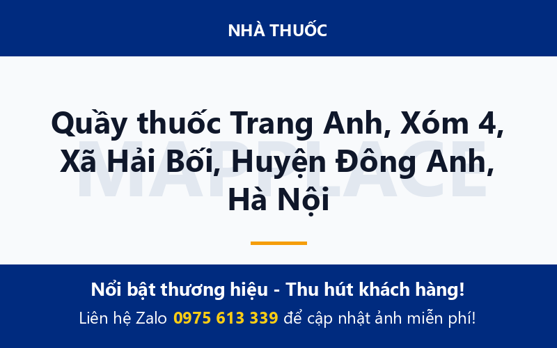 Quầy thuốc Trang Anh, Xóm 4, Xã Hải Bối, Huyện Đông Anh, Hà Nội