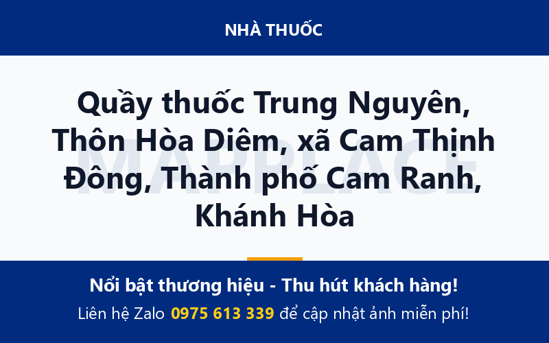 Quầy thuốc Trung Nguyên, Thôn Hòa Diêm, xã Cam Thịnh Đông, Thành phố Cam Ranh, Khánh Hòa