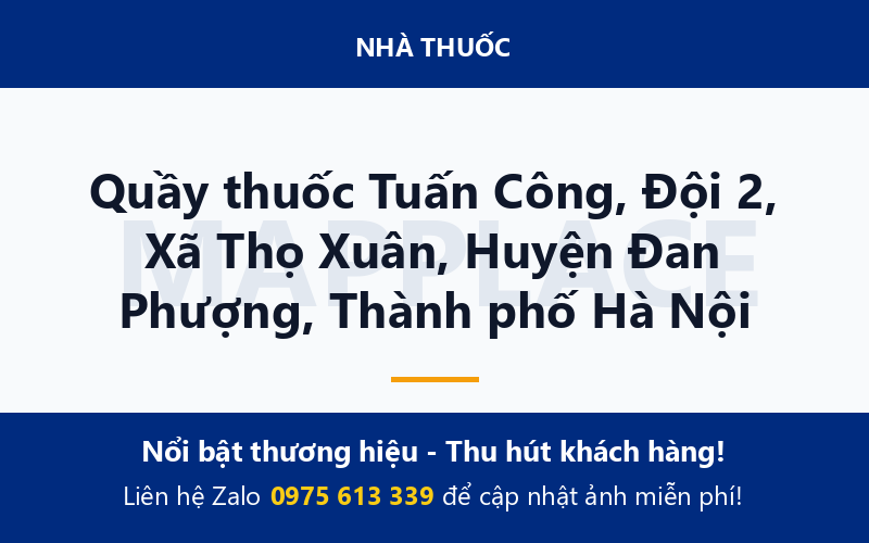 Quầy thuốc Tuấn Công, Đội 2, Xã Thọ Xuân, Huyện Đan Phượng, Thành phố Hà Nội