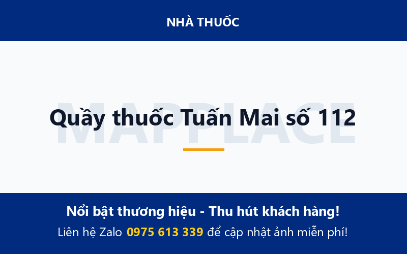 Quầy thuốc Tuấn Mai số 112