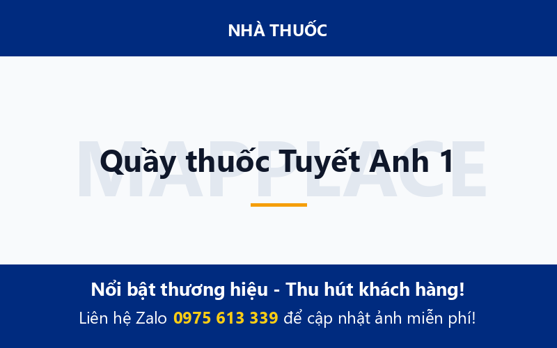 Quầy thuốc Tuyết Anh 1