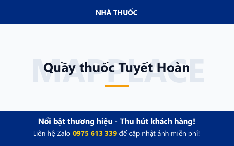 Quầy thuốc Tuyết Hoàn