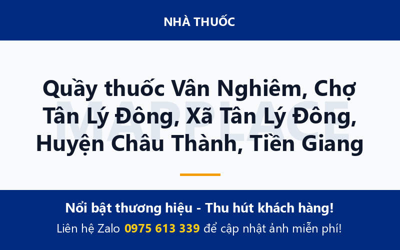 Quầy thuốc Vân Nghiêm, Chợ Tân Lý Đông, Xã Tân Lý Đông, Huyện Châu Thành, Tiền Giang
