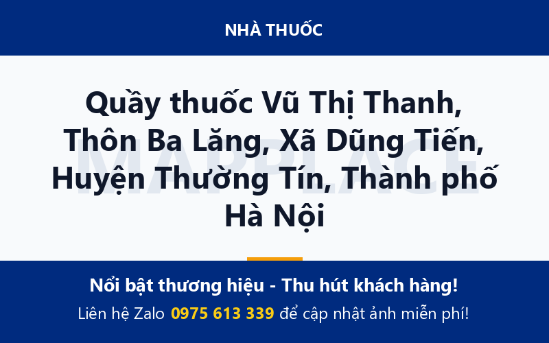 Quầy thuốc Vũ Thị Thanh, Thôn Ba Lăng, Xã Dũng Tiến, Huyện Thường Tín, Thành phố Hà Nội