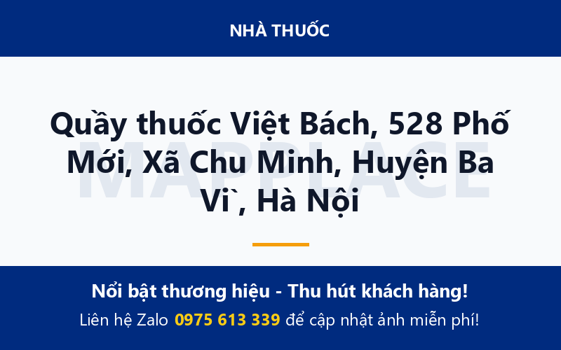 Quầy thuốc Việt Bách, 528 Phố Mới, Xã Chu Minh, Huyện Ba Vì, Hà Nội
