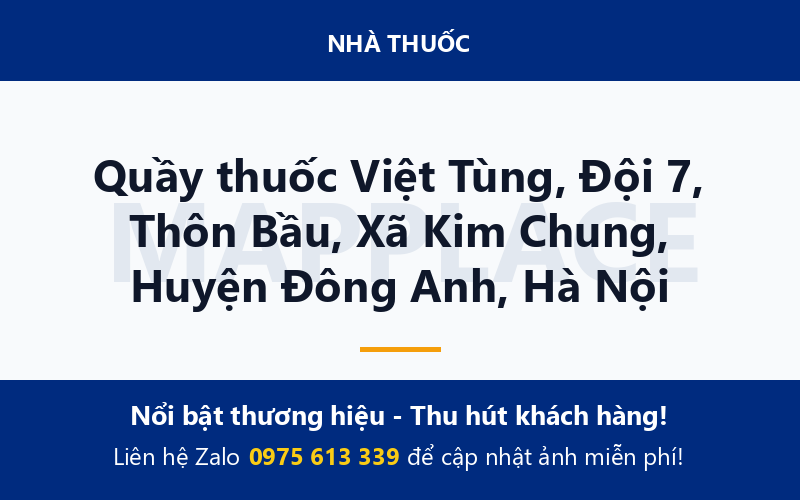 Quầy thuốc Việt Tùng, Đội 7, Thôn Bầu, Xã Kim Chung, Huyện Đông Anh, Hà Nội