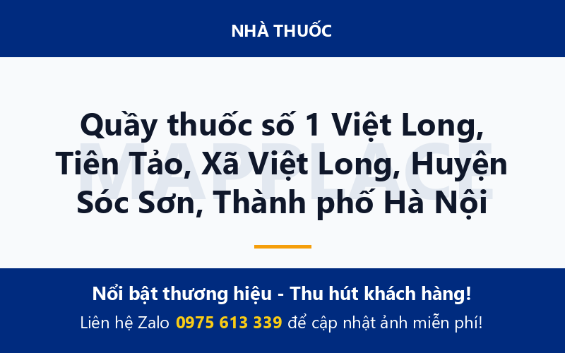 Quầy thuốc số 1 Việt Long, Tiên Tảo, Xã Việt Long, Huyện Sóc Sơn, Thành phố Hà Nội