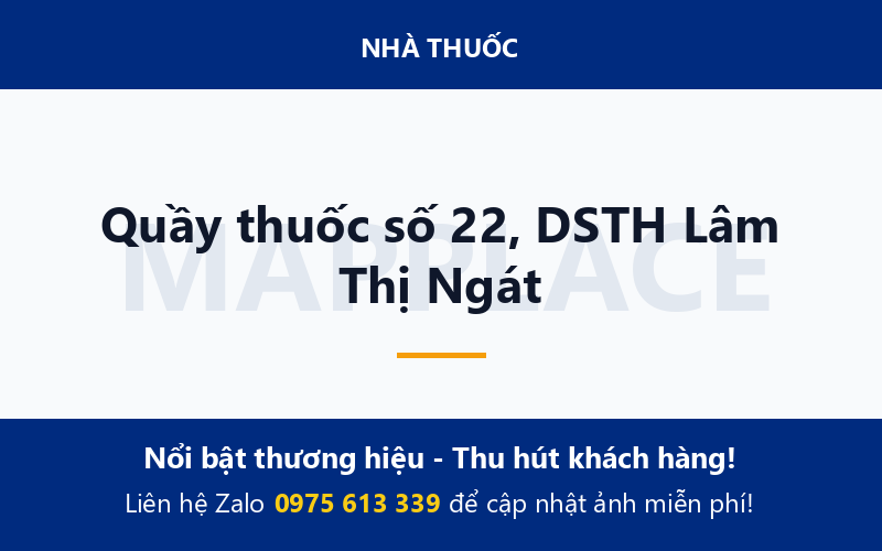 Quầy thuốc số 22, DSTH Lâm Thị Ngát
