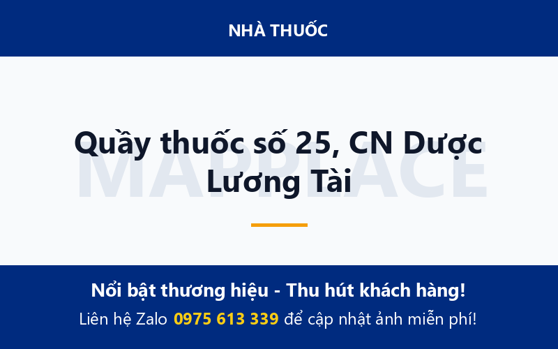 Quầy thuốc số 25, CN Dược Lương Tài