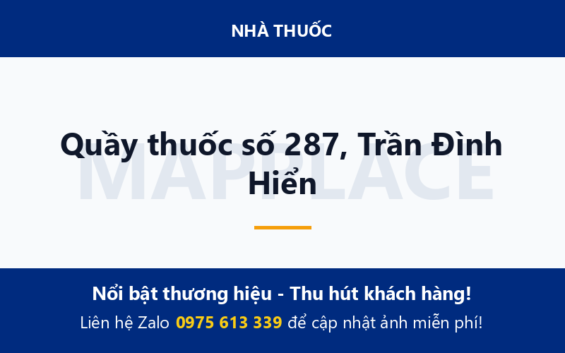 Quầy thuốc số 287, Trần Đình Hiển