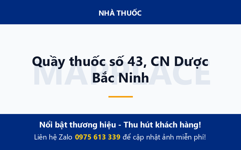 Quầy thuốc số 43, CN Dược Bắc Ninh