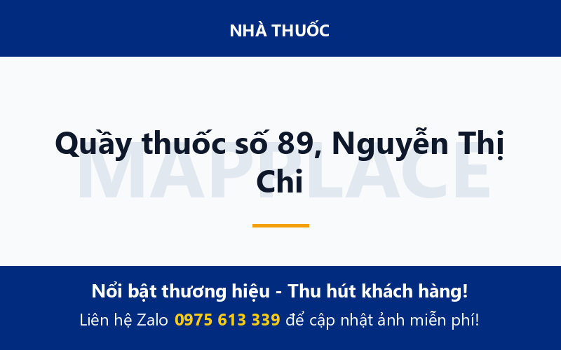 Quầy thuốc số 89, Nguyễn Thị Chi