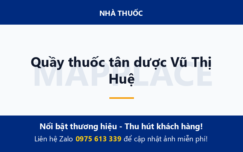 Quầy thuốc tân dược Vũ Thị Huệ