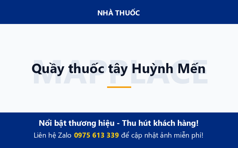 Quầy thuốc tây Huỳnh Mến