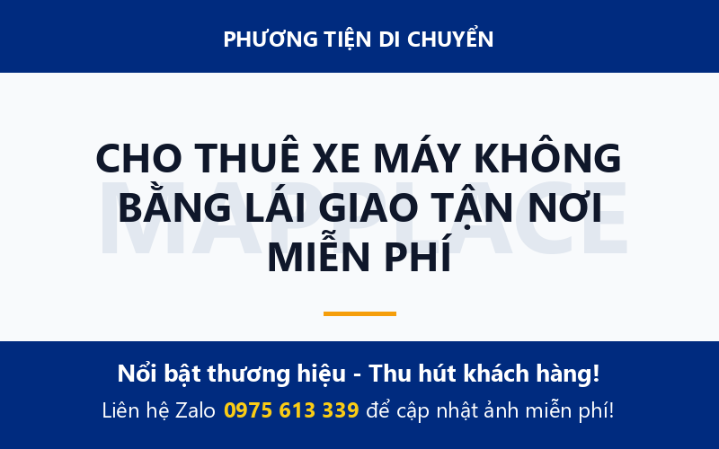 CHO THUÊ XE MÁY KHÔNG BẰNG LÁI GIAO TẬN NƠI MIỄN PHÍ
