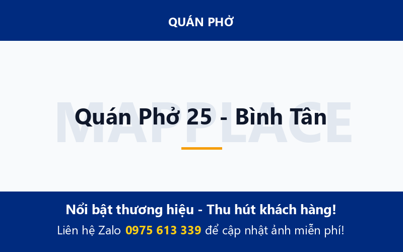 Quán Phở 25 - Bình Tân