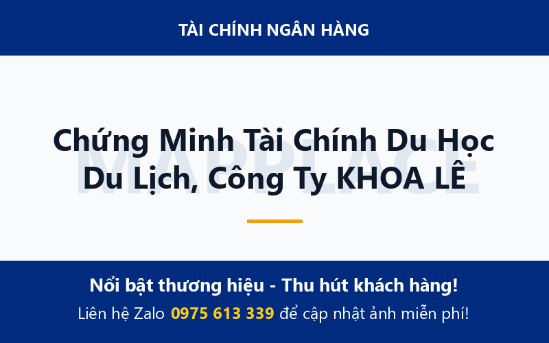 Chứng Minh Tài Chính Du Học Du Lịch, Công Ty KHOA LÊ