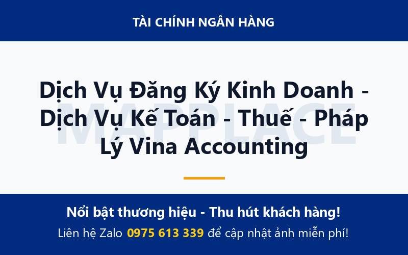 Dịch Vụ Đăng Ký Kinh Doanh - Dịch Vụ Kế Toán - Thuế - Pháp Lý Vina Accounting