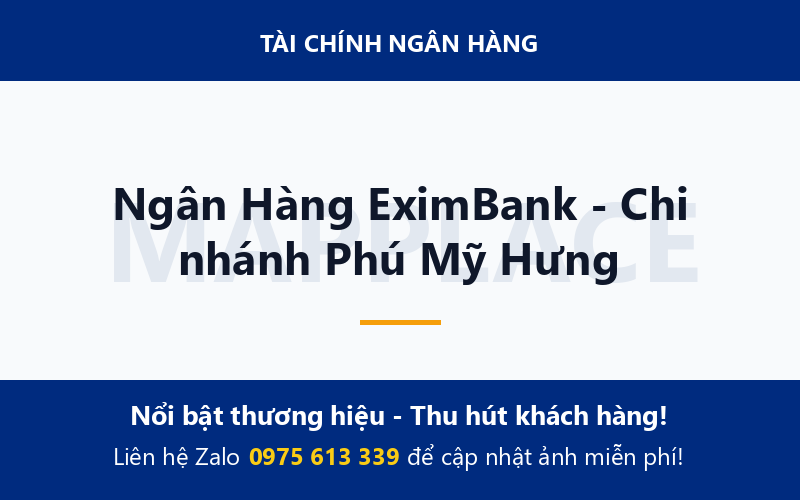 Ngân Hàng EximBank - Chi nhánh Phú Mỹ Hưng
