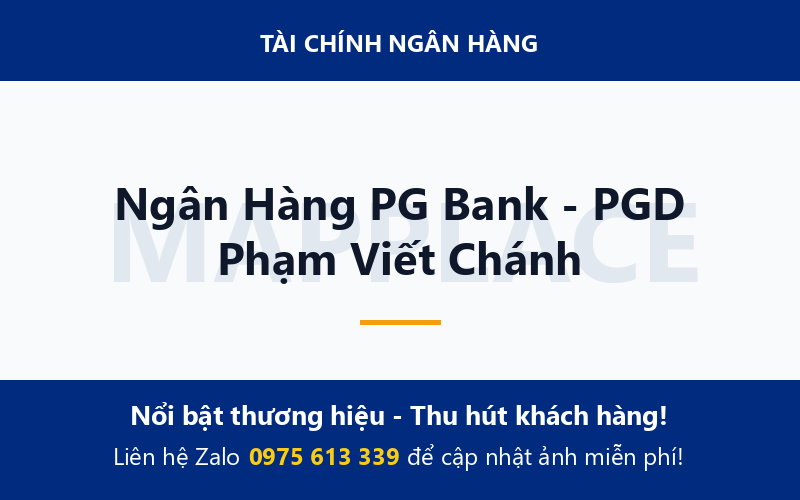 Ngân Hàng PG Bank - PGD Phạm Viết Chánh