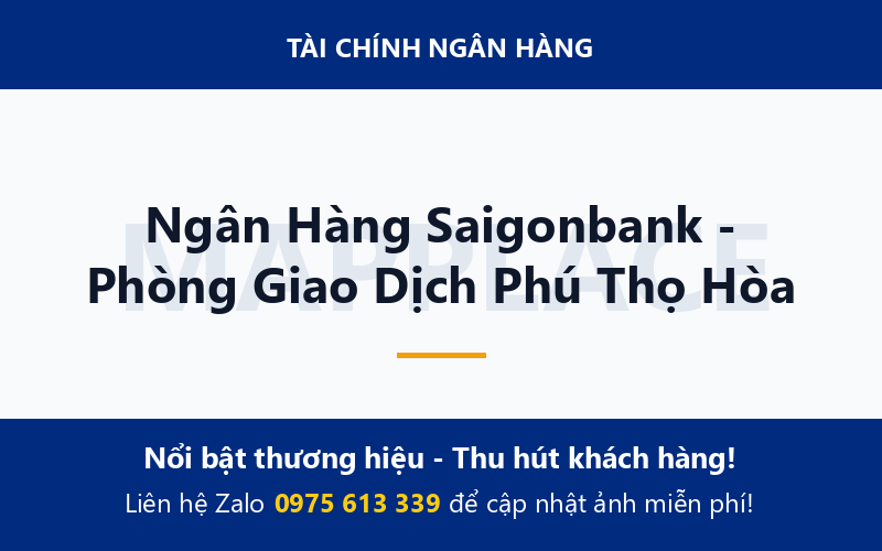 Ngân Hàng Saigonbank - Phòng Giao Dịch Phú Thọ Hòa