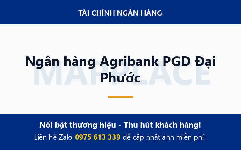 Ngân hàng Agribank PGD Đại Phước