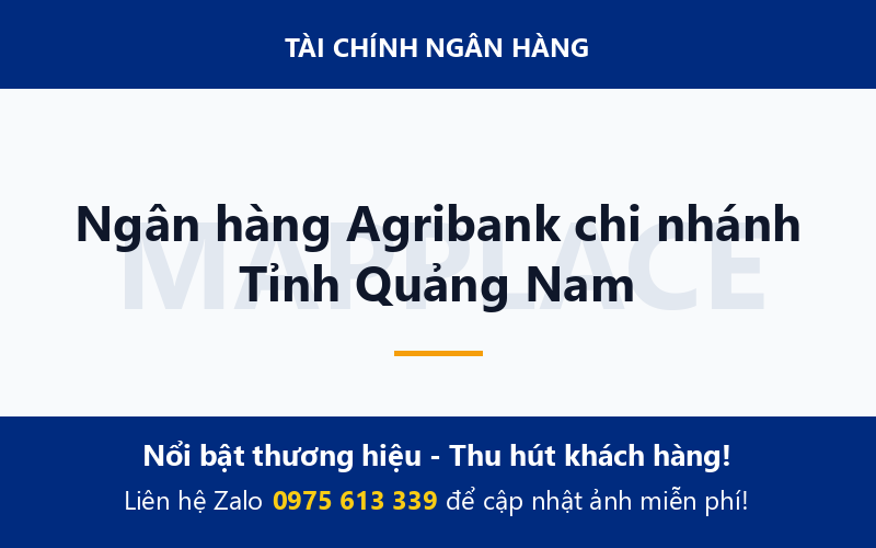 Ngân hàng Agribank chi nhánh Tỉnh Quảng Nam