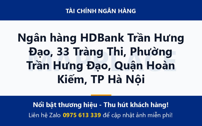 Ngân hàng HDBank Trần Hưng Đạo, 33 Tràng Thi, Phường Trần Hưng Đạo, Quận Hoàn Kiếm, TP Hà Nội