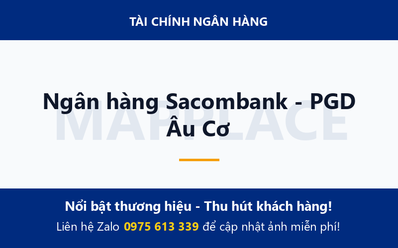 Ngân hàng Sacombank - PGD Âu Cơ