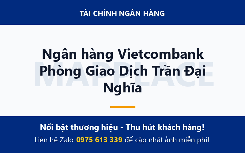 Ngân hàng Vietcombank Phòng Giao Dịch Trần Đại Nghĩa