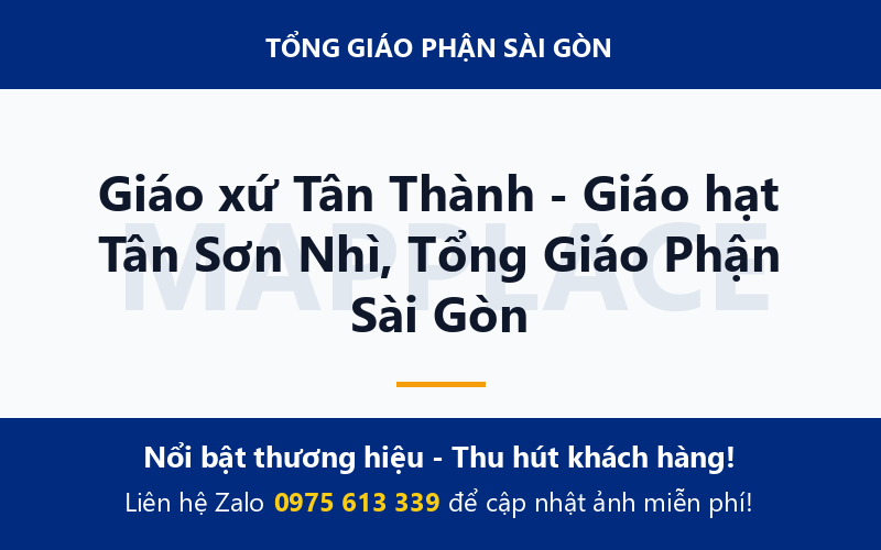 Giáo xứ Tân Thành - Giáo hạt Tân Sơn Nhì, Tổng Giáo Phận Sài Gòn