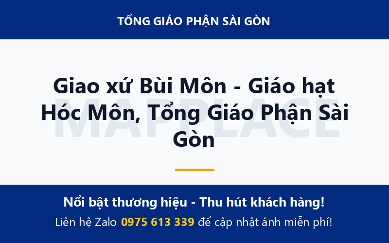 Giao xứ Bùi Môn - Giáo hạt Hóc Môn, Tổng Giáo Phận Sài Gòn