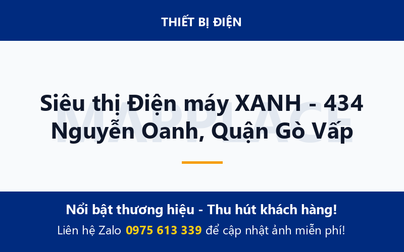 Siêu thị Điện máy XANH - 434 Nguyễn Oanh, Quận Gò Vấp