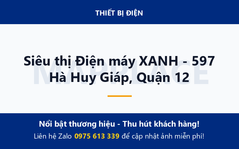 Siêu thị Điện máy XANH - 597 Hà Huy Giáp, Quận 12