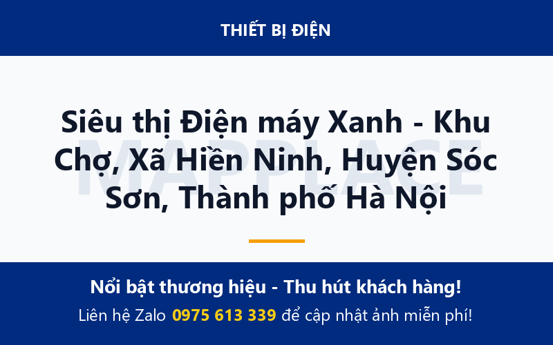 Siêu thị Điện máy Xanh - Khu Chợ, Xã Hiền Ninh, Huyện Sóc Sơn, Thành phố Hà Nội