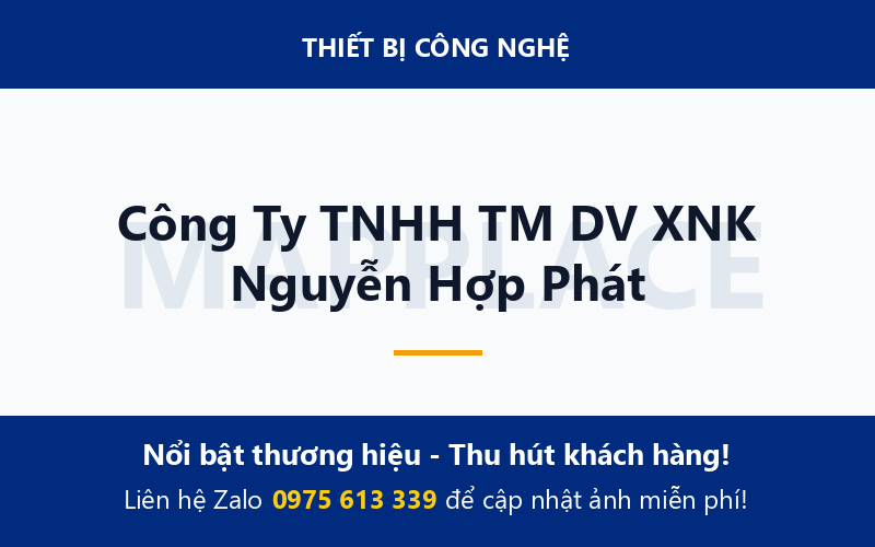 Công Ty TNHH TM DV XNK Nguyễn Hợp Phát