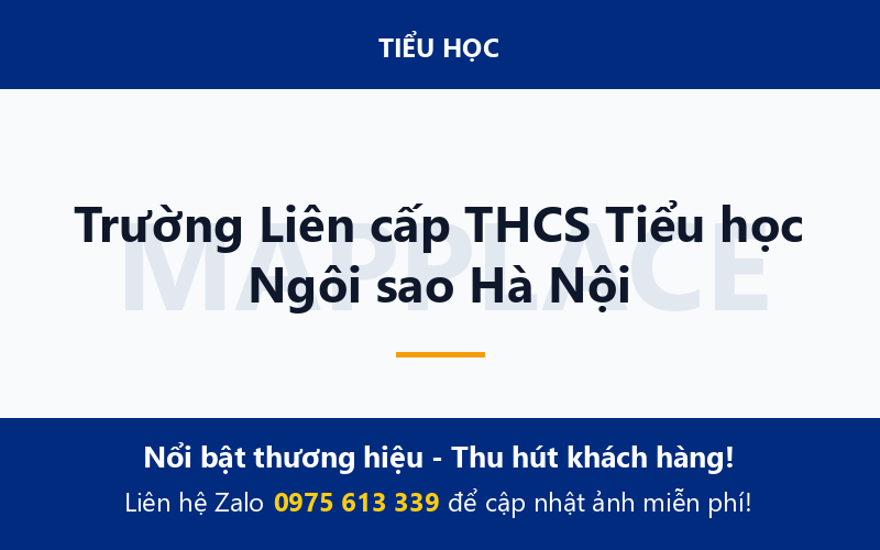 Trường Liên cấp THCS Tiểu học Ngôi sao Hà Nội