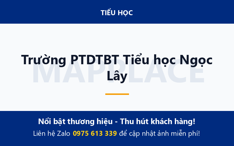 Trường PTDTBT Tiểu học Ngọc Lây